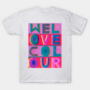 We Love Colour T-Shirt